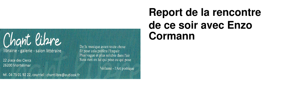 Report de la rencontre de ce soir avec Enzo Cormann