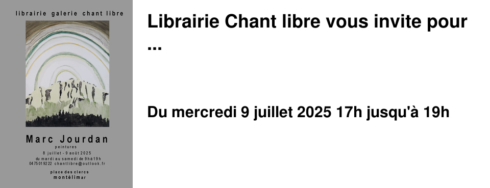 Librairie+Chant+libre+vous+invite+pour+...
