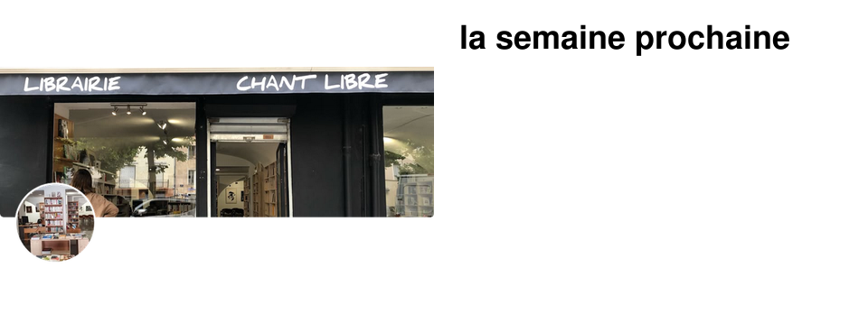  la semaine prochaine