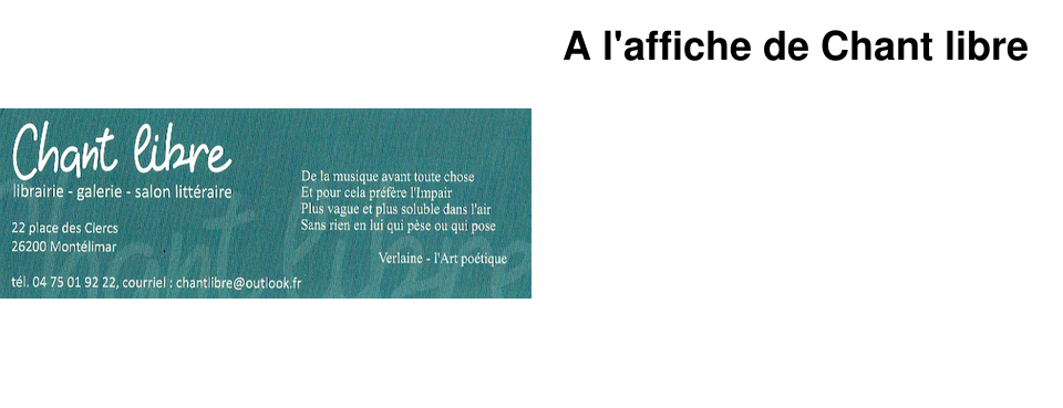 A l'affiche de Chant libre