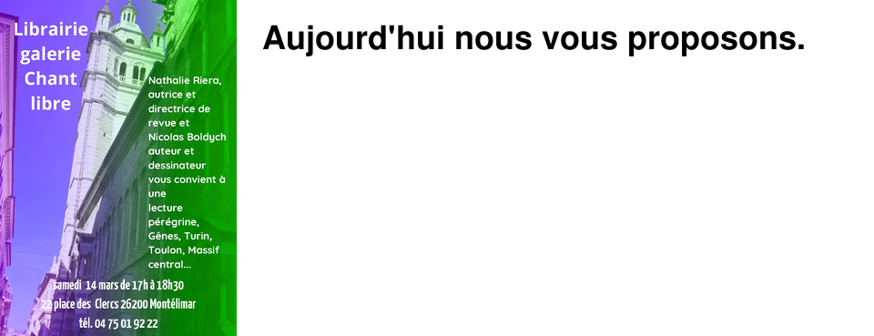 Aujourd'hui nous vous proposons.