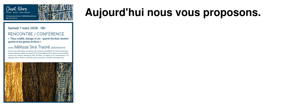 Aujourd'hui nous vous proposons.