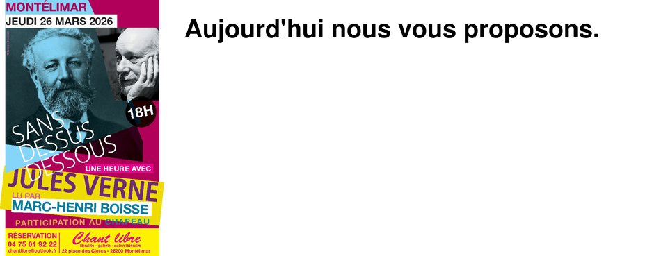 Aujourd'hui nous vous proposons.