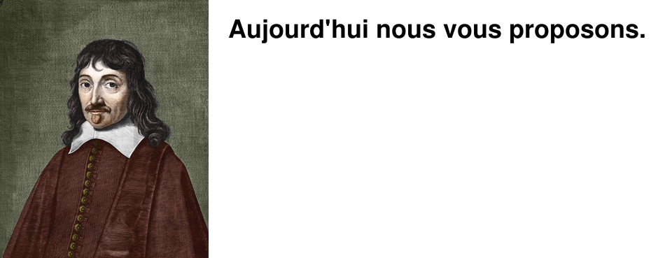 Aujourd'hui nous vous proposons.