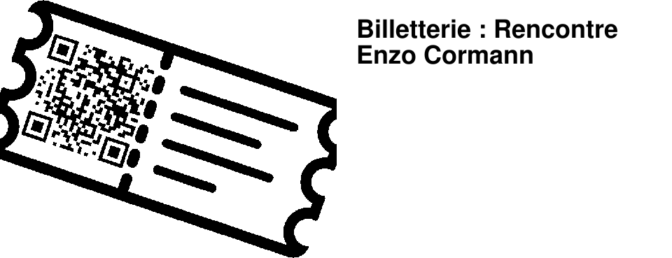 Billetterie : Rencontre Enzo Cormann