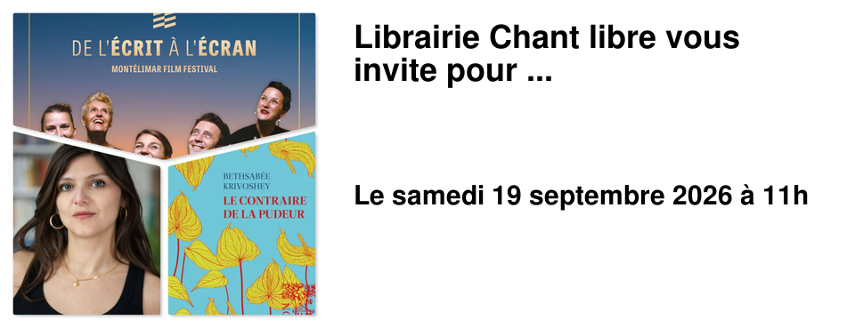 Librairie Chant libre vous invite pour ...