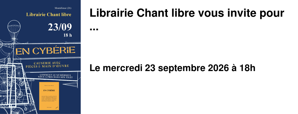 Librairie Chant libre vous invite pour ...